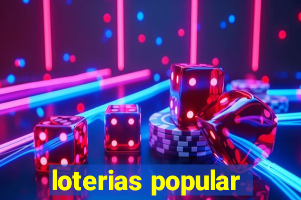 loterias popular